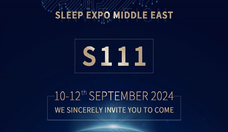 中东盛宴，共鉴未来 —— 源田公司诚邀您莅临迪拜国际睡眠展览会